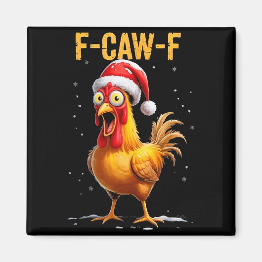 F-caw-f Funny Chicken Humor Meme Christmas Men Wom マグネット (正面)