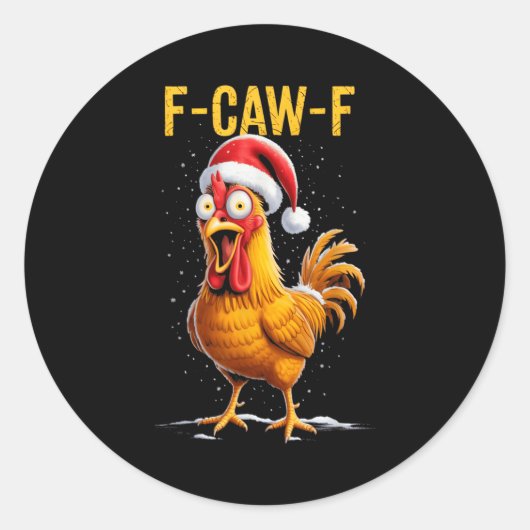 F-caw-f Funny Chicken Humor Meme Christmas Men Wom ラウンドシール (正面)