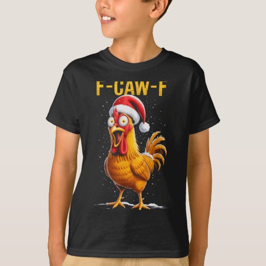 F-caw-f Funny Chicken Humor Meme Christmas Men Wom Tシャツ (正面)