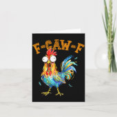 F-caw-f Funny Chicken Humor Quote Rooster Meme  カード (正面)