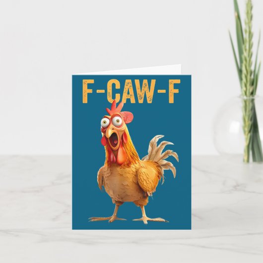 F-caw-f Funny Chicken Humor Quote Rooster Meme  カード (正面)