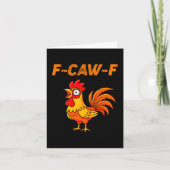 F-caw-f Funny Chicken Humor Quote Rooster Meme  カード (正面)