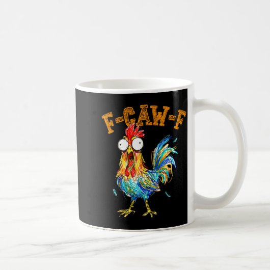 F-caw-f Funny Chicken Humor Quote Rooster Meme  コーヒーマグカップ (右)