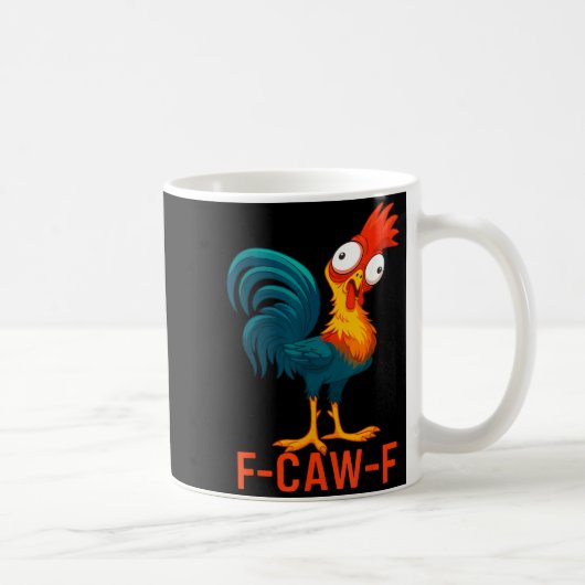 F-caw-f Funny Chicken Humor Quote Rooster Meme  コーヒーマグカップ (右)