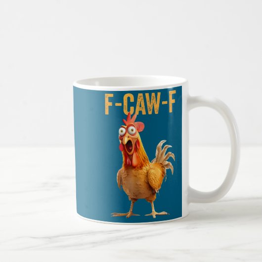 F-caw-f Funny Chicken Humor Quote Rooster Meme  コーヒーマグカップ (右)