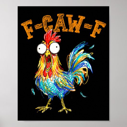 F-caw-f Funny Chicken Humor Quote Rooster Meme  ポスター (正面)