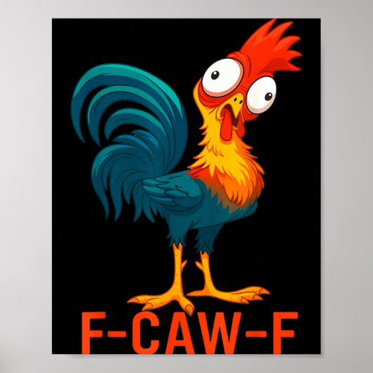 F-caw-f Funny Chicken Humor Quote Rooster Meme  ポスター (正面)