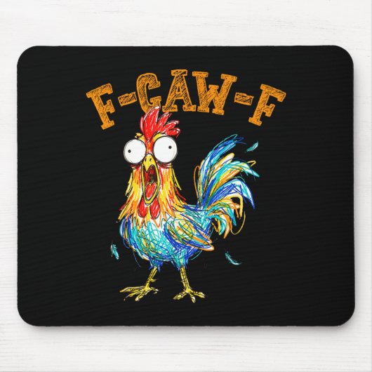 F-caw-f Funny Chicken Humor Quote Rooster Meme  マウスパッド (正面)