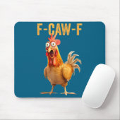 F-caw-f Funny Chicken Humor Quote Rooster Meme  マウスパッド (マウス)