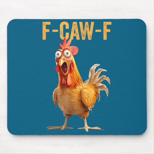 F-caw-f Funny Chicken Humor Quote Rooster Meme  マウスパッド (正面)