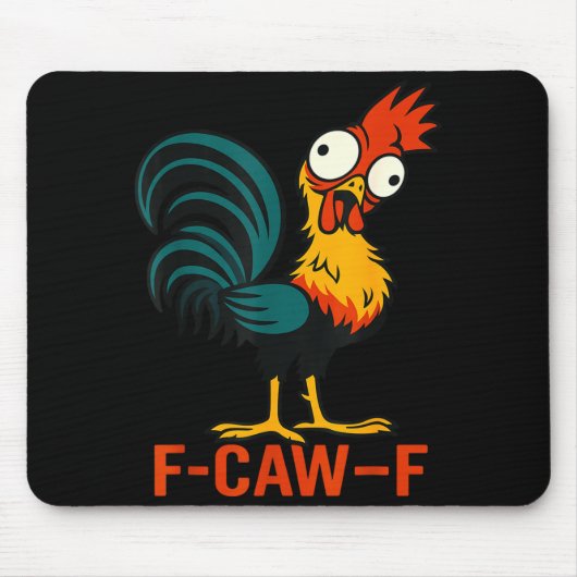 F-caw-f Funny Chicken Humor Quote Rooster Meme  マウスパッド (正面)