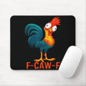 F-caw-f Funny Chicken Humor Quote Rooster Meme  マウスパッド (マウス)