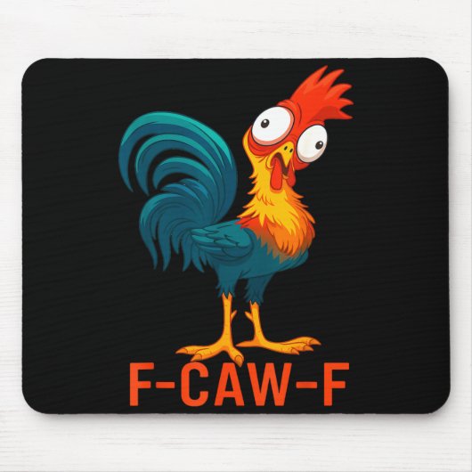 F-caw-f Funny Chicken Humor Quote Rooster Meme  マウスパッド (正面)