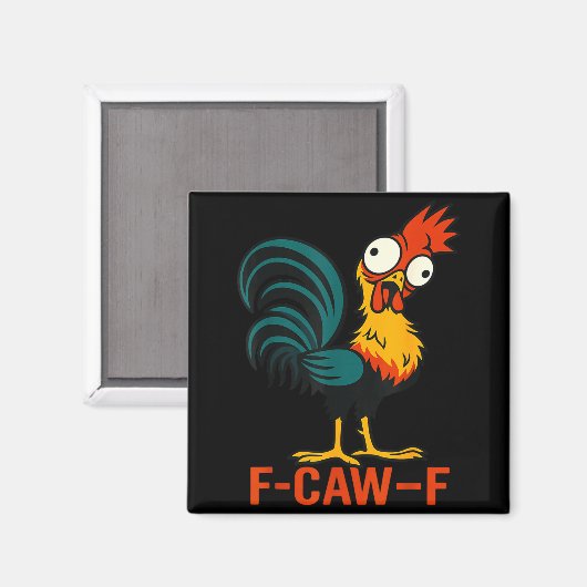 F-caw-f Funny Chicken Humor Quote Rooster Meme  マグネット (正面/裏面)
