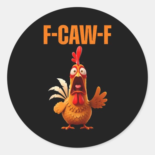 F-caw-f Funny Chicken Humor Quote Rooster Meme  ラウンドシール (正面)