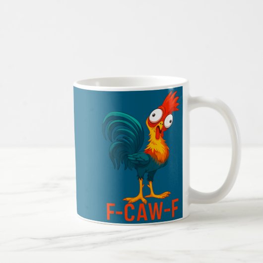 F-caw-f Funny Chicken Humor Quote Rooster Meme _a6 コーヒーマグカップ (右)