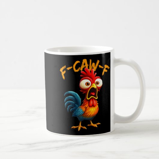 F-caw-f Funny Chicken Humor Quote Rooster Meme F-c コーヒーマグカップ (右)
