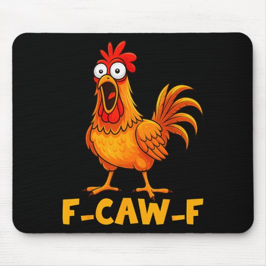 F-caw-f Funny Chicken Humor Quote Rooster Meme Fun マウスパッド (正面)