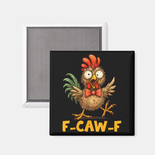 F-caw-f Funny Chicken Humor Quote Rooster Meme Fun マグネット (正面/裏面)