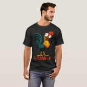 F-caw-f Funny Chicken Humor Quote Rooster Meme  Tシャツ (正面フル)
