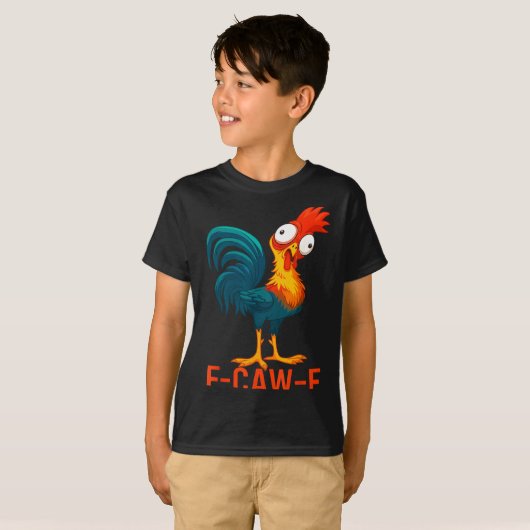 F-caw-f Funny Chicken Humor Quote Rooster Meme  Tシャツ (正面フル)