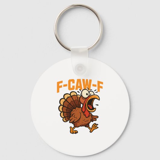 F-caw-f Funny Chicken Humor Quote Rooster Meme Tur キーホルダー (正面)
