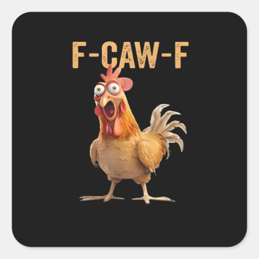 F Caw F Funny Chicken Humor Rooster Meme Classic スクエアシール (正面)