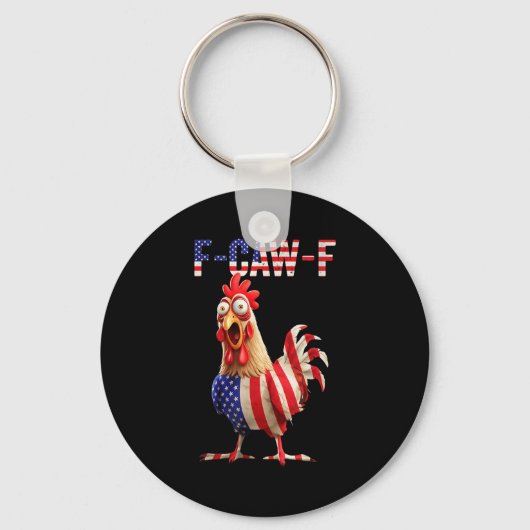 F-caw-f Funny Chicken Humor Usa Flag Quote Rooster キーホルダー (正面)