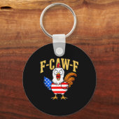 F-caw-f Funny Chicken Humor Usa Flag Quote Rooster キーホルダー (正面)