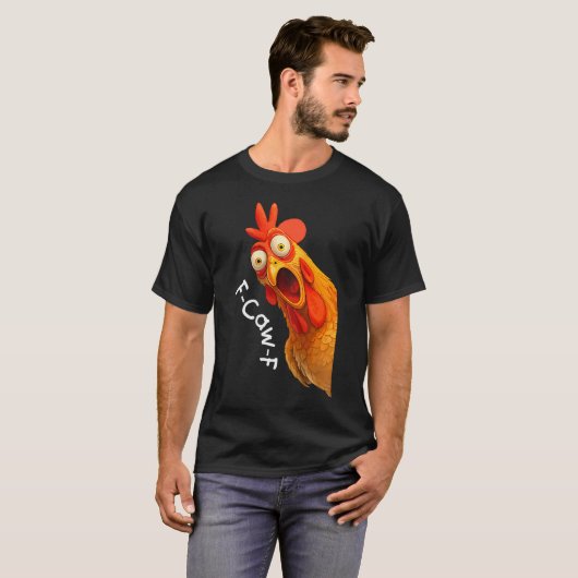 F-Caw-F Funny Chicken Meme Design Tシャツ (正面フル)