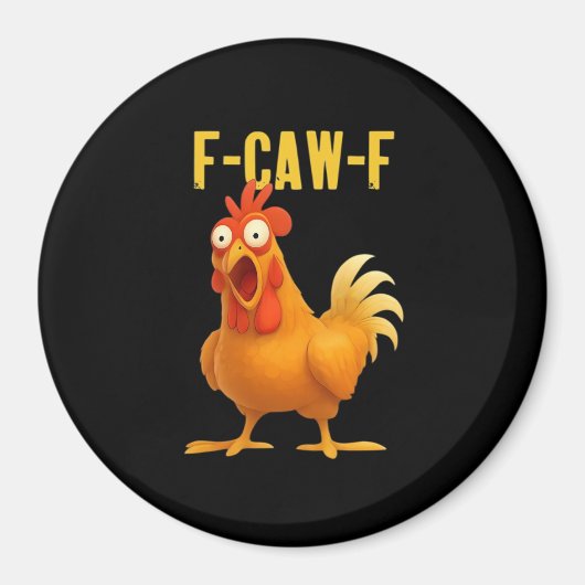 F Caw F Funny Chicken Meme Trendy Modern Style マグネット (正面)