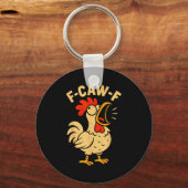 F Caw F Funny Chicken Rooster Men Women キーホルダー (正面)