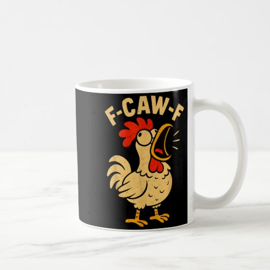 F Caw F Funny Chicken Rooster Men Women  コーヒーマグカップ (右)
