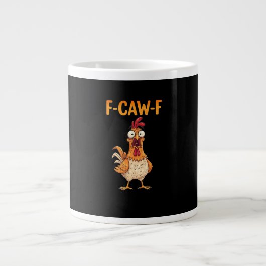 F-Caw-F Funny Chicken Saying Rooster Meme Sarcasti ジャンボコーヒーマグカップ (正面)
