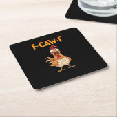 F-Caw-F Funny Chicken Saying Rooster Meme Sarcasti スクエアペーパーコースター (アングル)