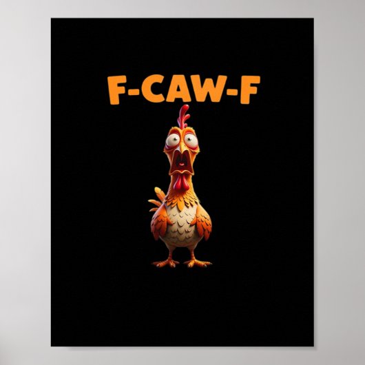 F-Caw-F Funny Chicken Saying Rooster Meme Sarcasti ポスター (正面)