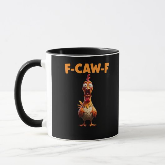F-Caw-F Funny Chicken Saying Rooster Meme Sarcasti マグカップ (左)
