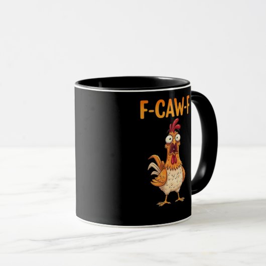 F-Caw-F Funny Chicken Saying Rooster Meme Sarcasti マグカップ (正面右)