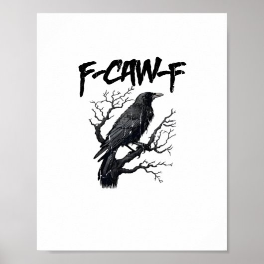 F-Caw-F Funny Crow Essential Cool Unique ポスター (正面)