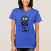 F-CAW-F Funny Crow Meme Comic Bird Raven Tシャツ (正面)