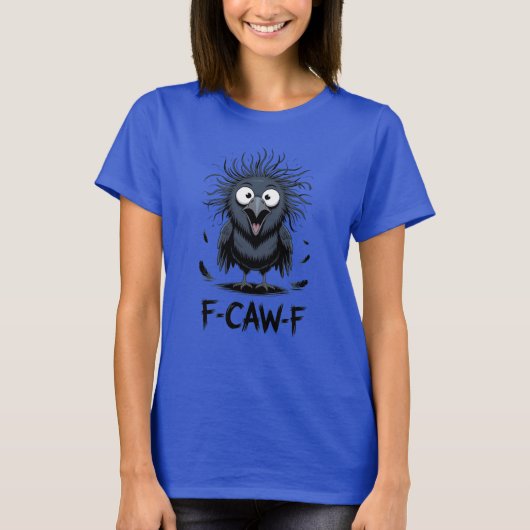 F-CAW-F Funny Crow Meme Comic Bird Raven Tシャツ (正面)
