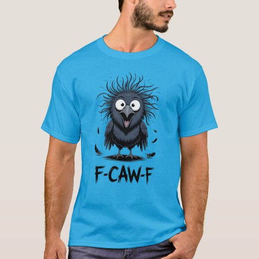 F-CAW-F Funny Crow Meme Comic Bird Raven Tシャツ (正面)