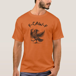 F-CAW-F – Funny Dancing Raven Bird Tシャツ