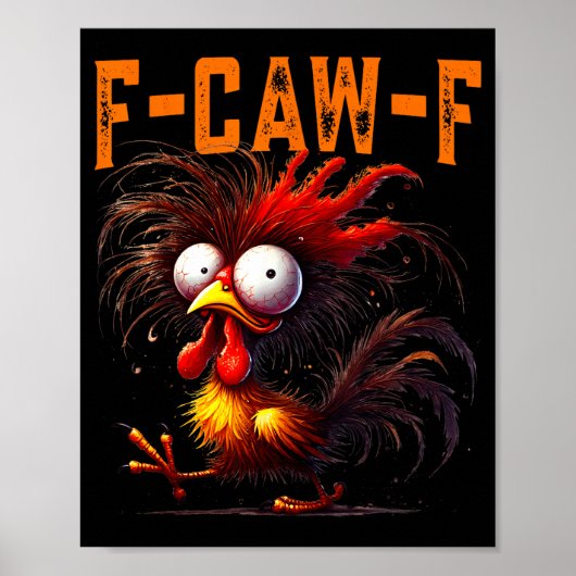F-caw-f Funny Idea For Work Humor Rooster Coffee  ポスター (正面)