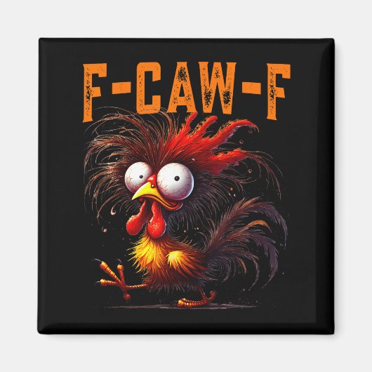 F-caw-f Funny Idea For Work Humor Rooster Coffee  マグネット (正面)