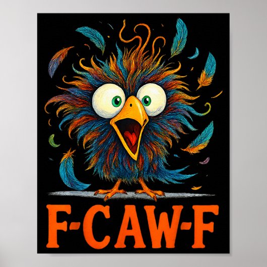 F-caw-f Funny Messy Chicken Bird Rooster Fcawf Mem ポスター (正面)