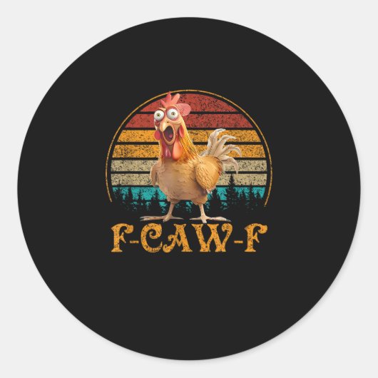 F-Caw-F Funny Quote Chicken Meme F-Caw-F ラウンドシール (正面)