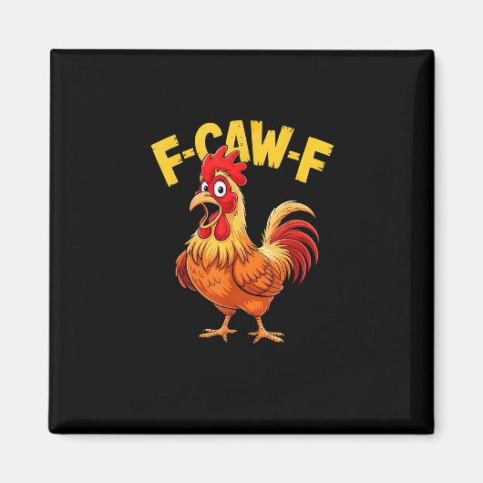 F Caw F Funny Quote Rooster Meme Lover Design マグネット (正面)