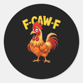 F Caw F Funny Quote Rooster Meme Lover Design ラウンドシール