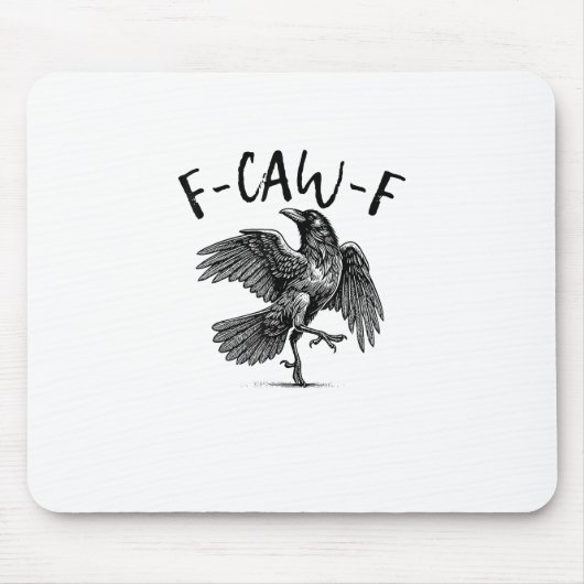 F-Caw-F Funny Raven Crow Spooky Season Creative Ca マウスパッド (正面)